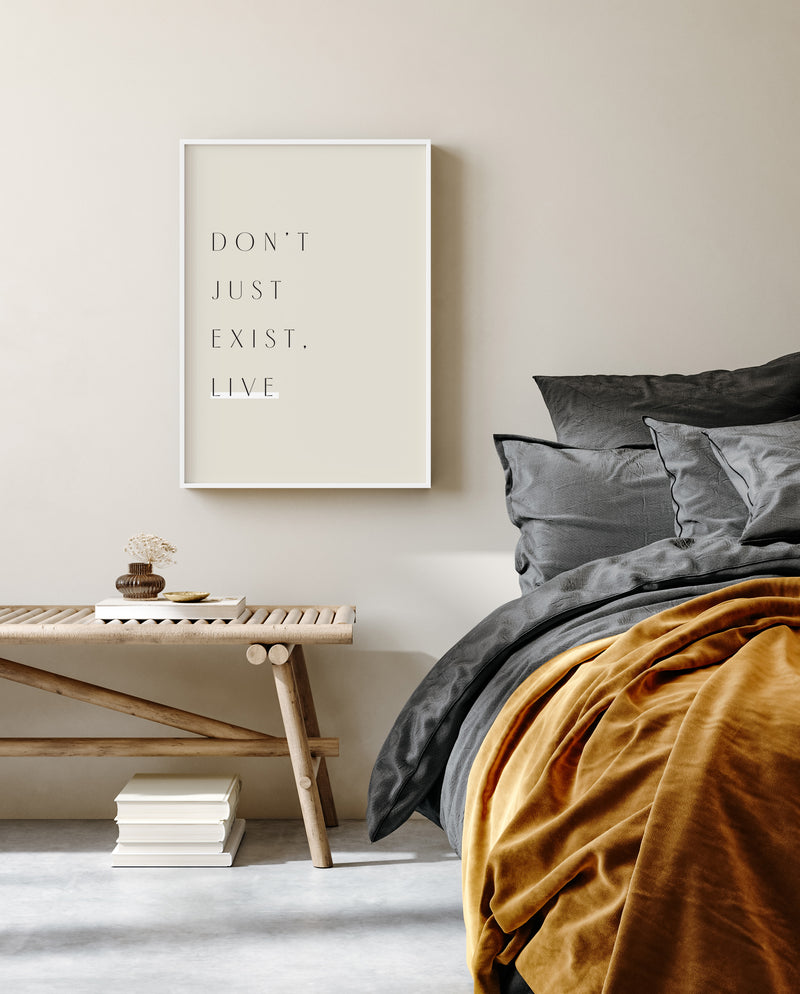 Don't just exist, live | Print